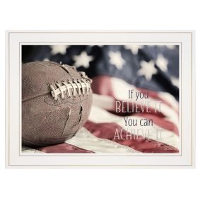 "Football - Believe It" by Lori Deiter; Ready to Hang Framed Print; White Frame