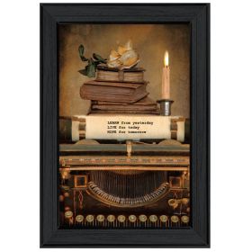 "Learn from Yesterday" By Robin-Lee Vieira; Printed Wall Art; Ready To Hang Framed Poster; Black Frame