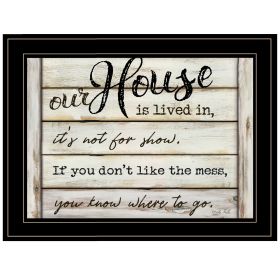 "Our House is Lived In" by Cindy Jacobs; Ready to Hang Framed Print; Black Frame