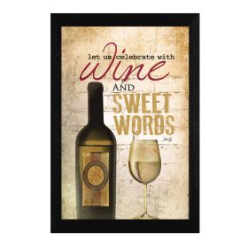 "Wine and Sweet Words" By Marla Rae; Printed Wall Art; Ready To Hang Framed Poster; Black Frame