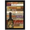 "The Best Wine" By Marla Rae; Printed Wall Art; Ready To Hang Framed Poster; Black Frame