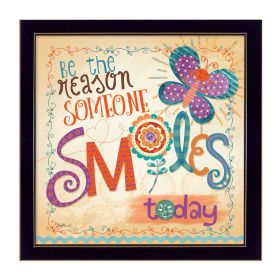 "Be the Reason Someone Smiles" By Mollie B.; Printed Wall Art; Ready To Hang Framed Poster; Black Frame