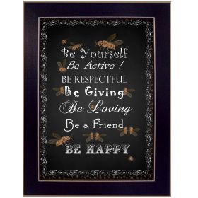 "Be Yourself" By Trendy Decor4U; Printed Wall Art; Ready To Hang Framed Poster; Black Frame