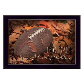 "Football - A Family Tradition" By Lori Deiter; Printed Wall Art; Ready To Hang Framed Poster; Black Frame