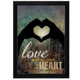 "Love with all Your Heart" By Marla Rae; Printed Wall Art; Ready To Hang Framed Poster; Black Frame (Color: as Pic)