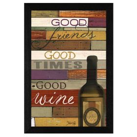 "Good Wine" By Marla Rae; Printed Wall Art; Ready To Hang Framed Poster; Black Frame (Color: as Pic)